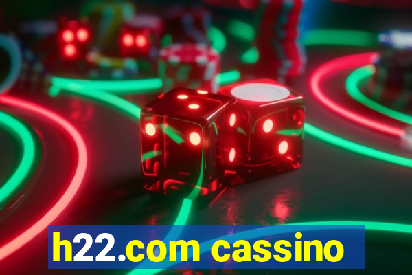 h22.com cassino